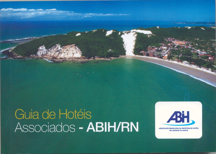 Guia de hotéis associados da ABIH-RN será lançado em três capitais do Nordeste — Revista Hotéis %